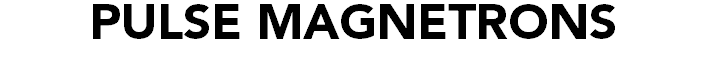 PULSE MAGNETRONS