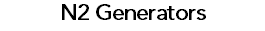 N2 Generators